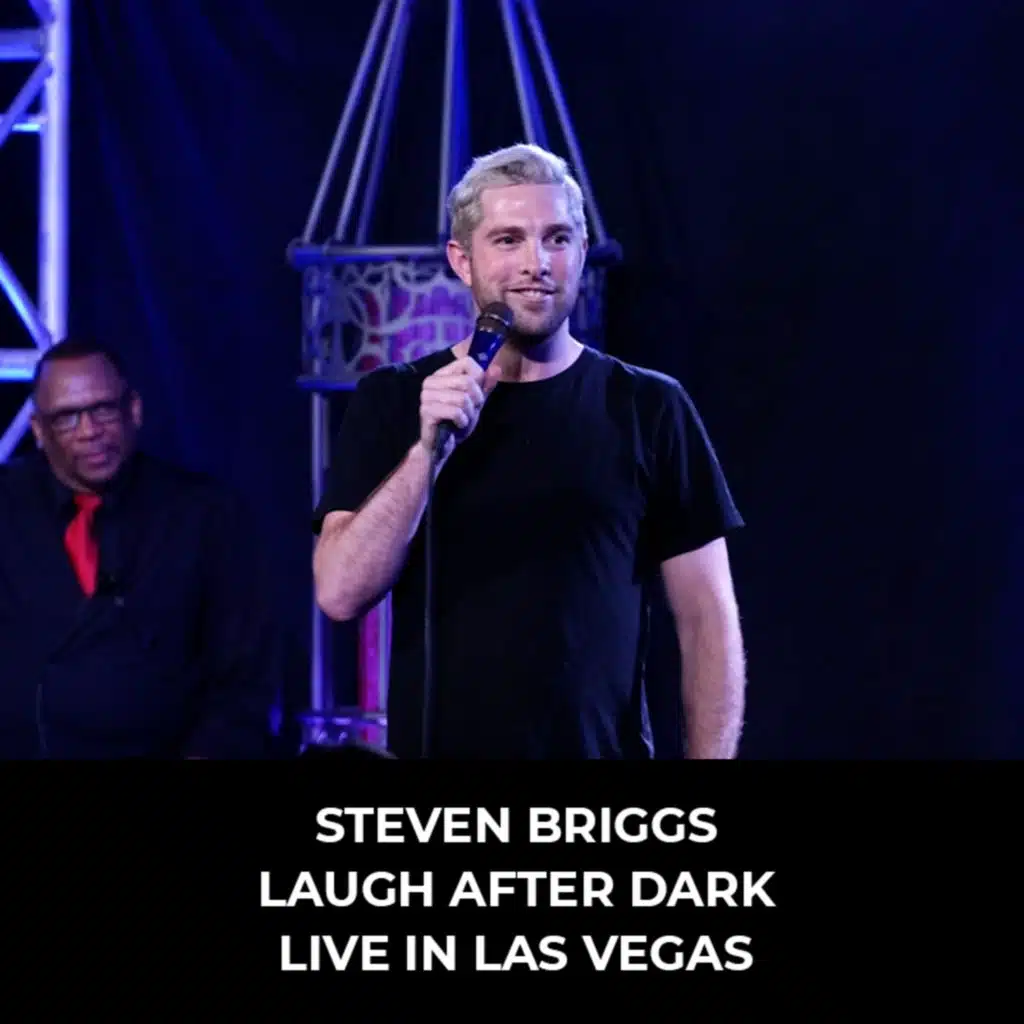 Steven Briggs [Laugh After Dark LIVE In Las Vegas]