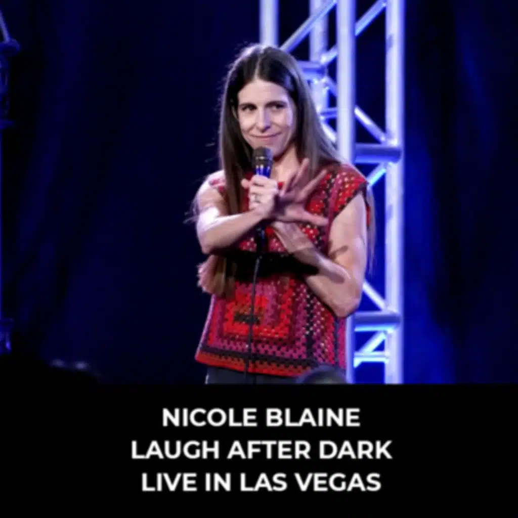 Nicole Blaine [Laugh After Dark LIVE In Las Vegas]