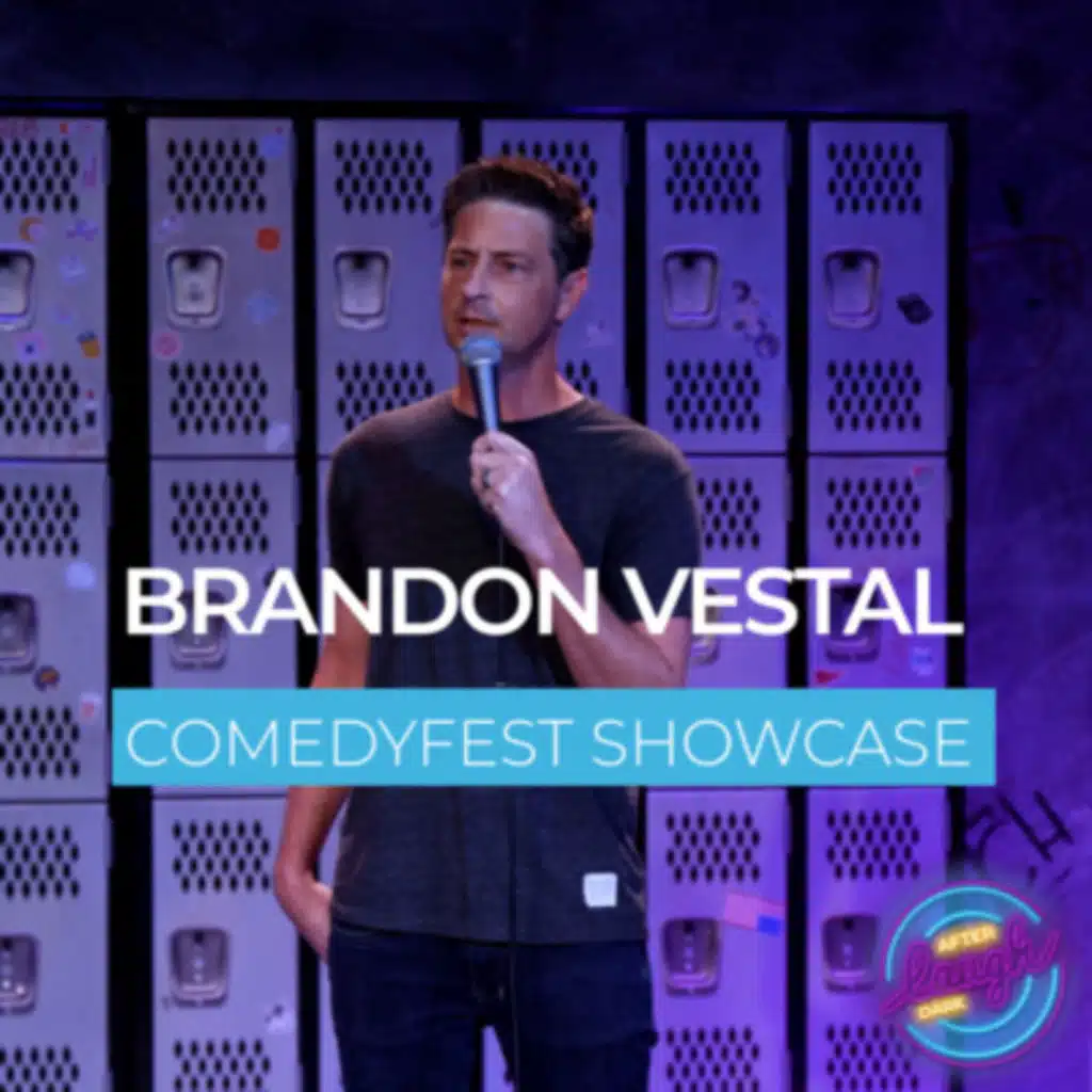 Brandon Vestal [Laugh After Dark ComedyFest 2022]