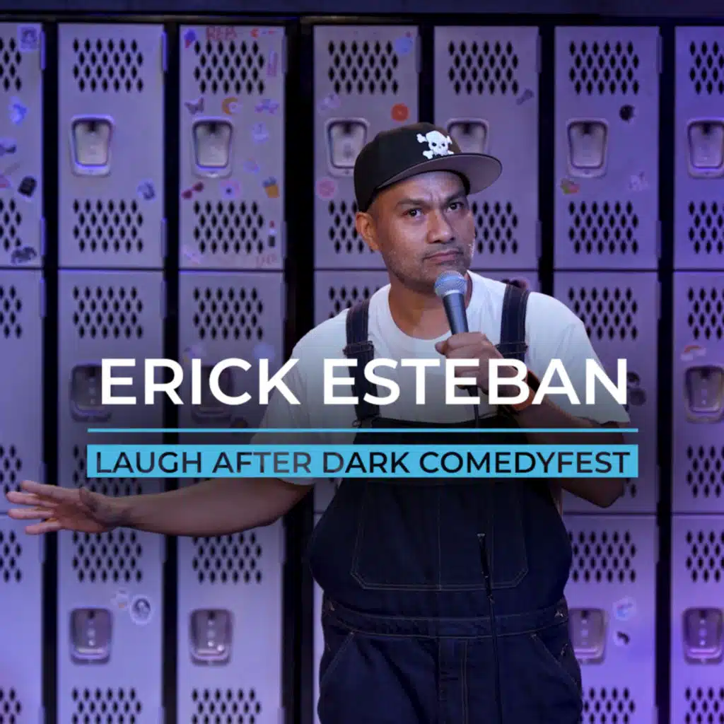 Erick Esteban | Laugh After Dark ComedyFest 2022