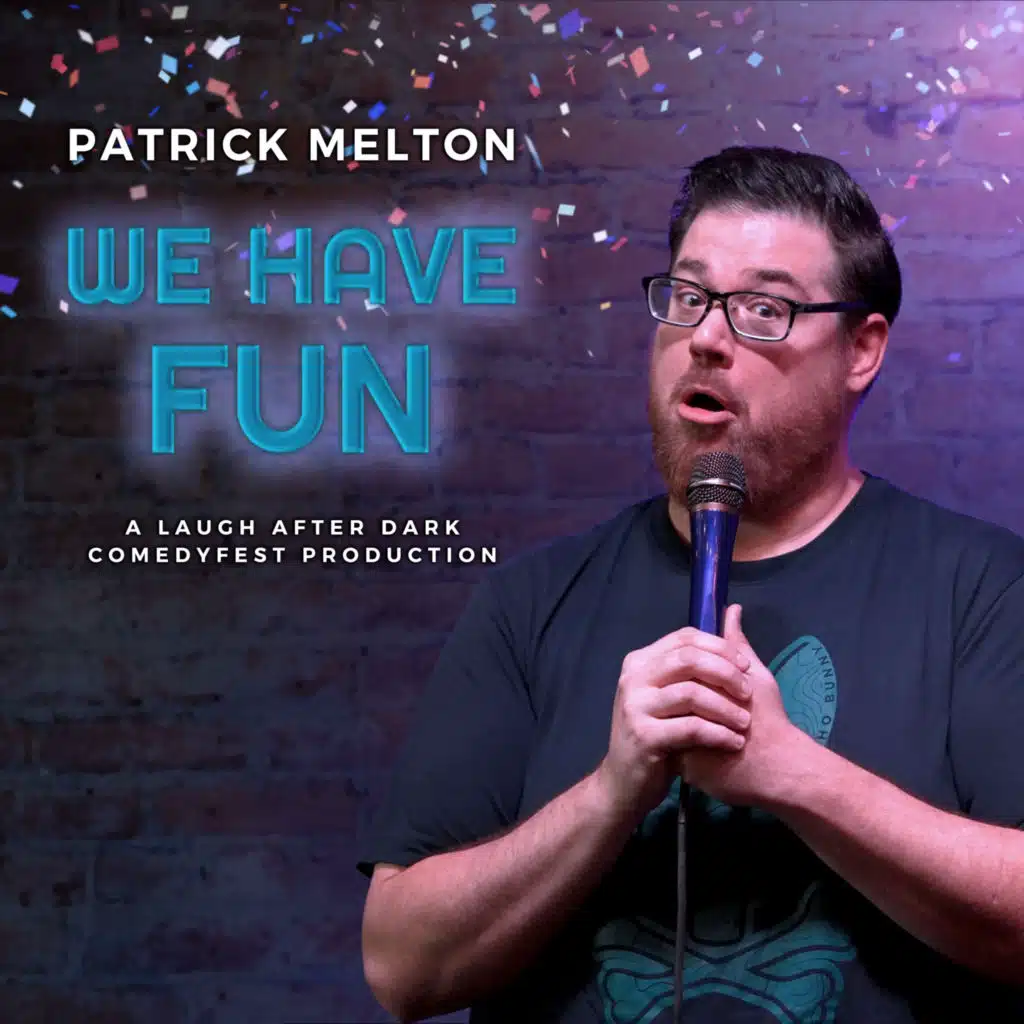 Patrick Melton: We Have Fun [ Comedy Special Preview ]