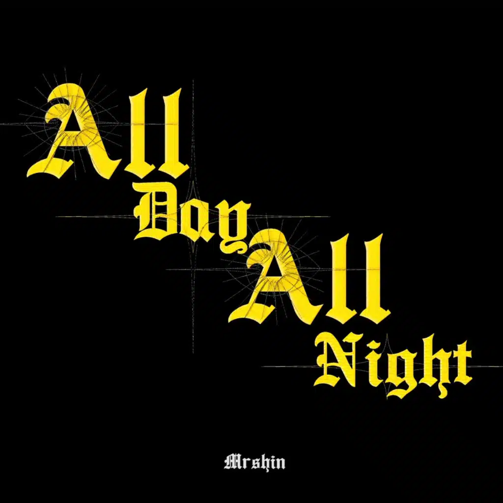 All Day All Night