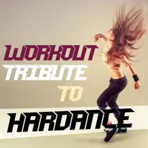 Workout Tribute to Hardance