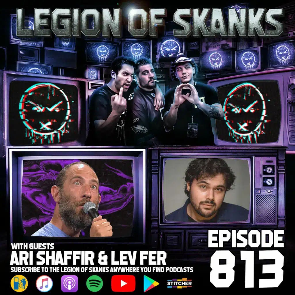 Episode #813 - Lev for Comedy - Ari Shaffir & Lev Fer
