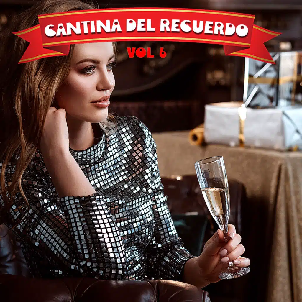Cantina Del Recuerdo, Vol.6