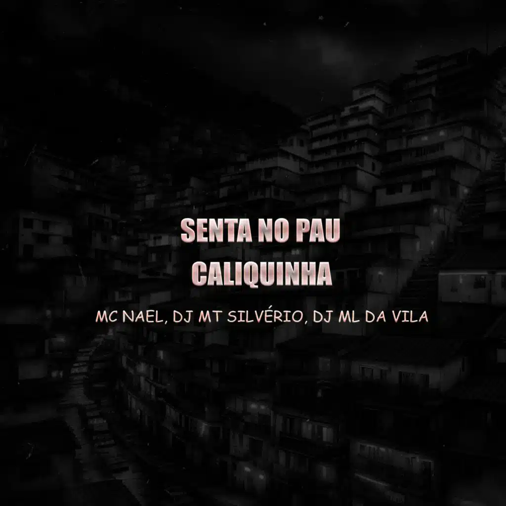 Senta no Pau Caliquinha (feat. MC Marlon PH)