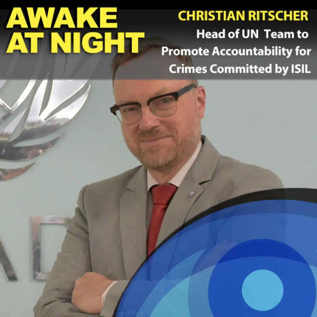 Pursuing Justice in ISIL's Wake - Christian Ritscher - UN Special Adviser
