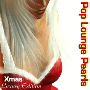 Pop Lounge Pearls (Chill del Mar Sunset Hotel Cafe Xmas Edition)
