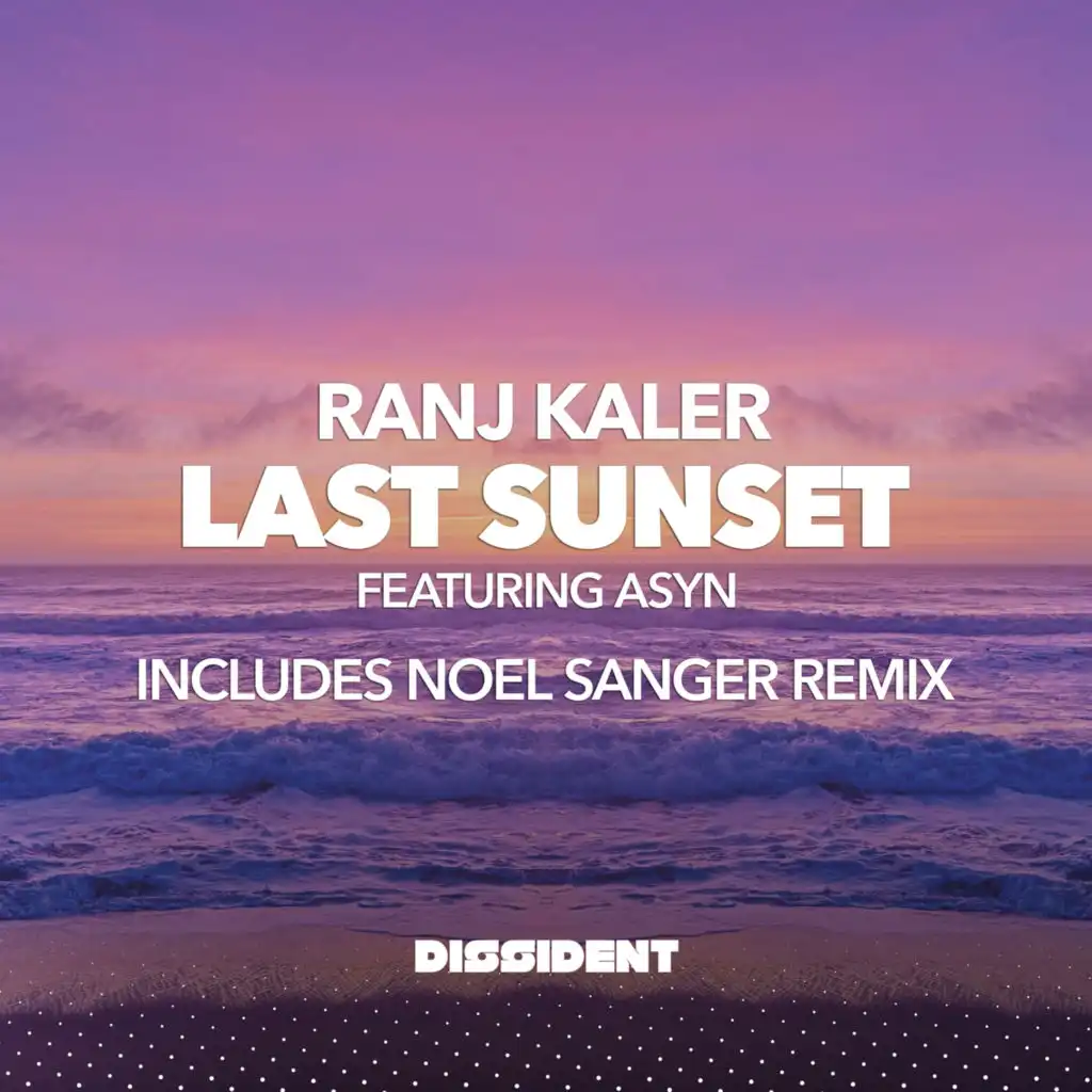 Last Sunset (Noel Sanger Remix) [feat. ASYN]