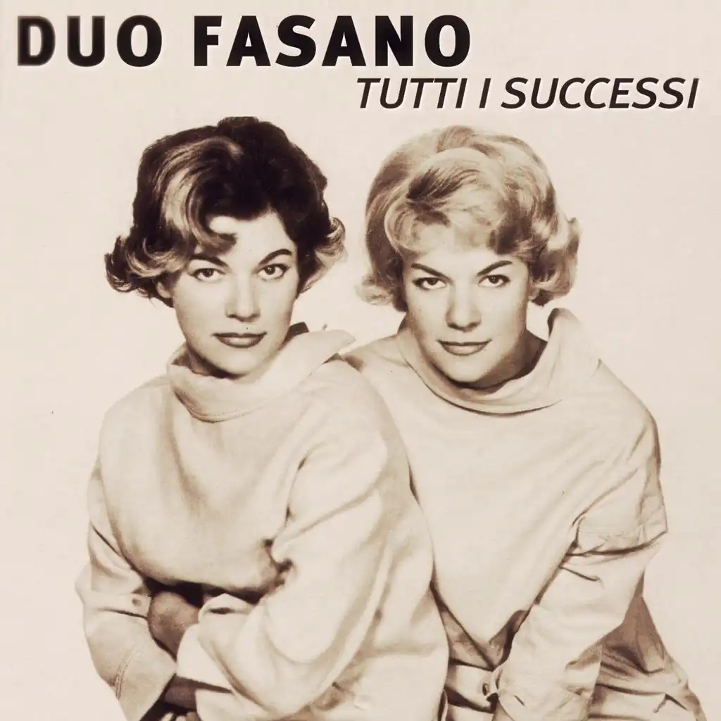Duo Fasano: Tutti I successi