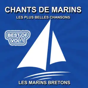 Chants de marins, vol. 1 (Les plus belles chansons de marins)