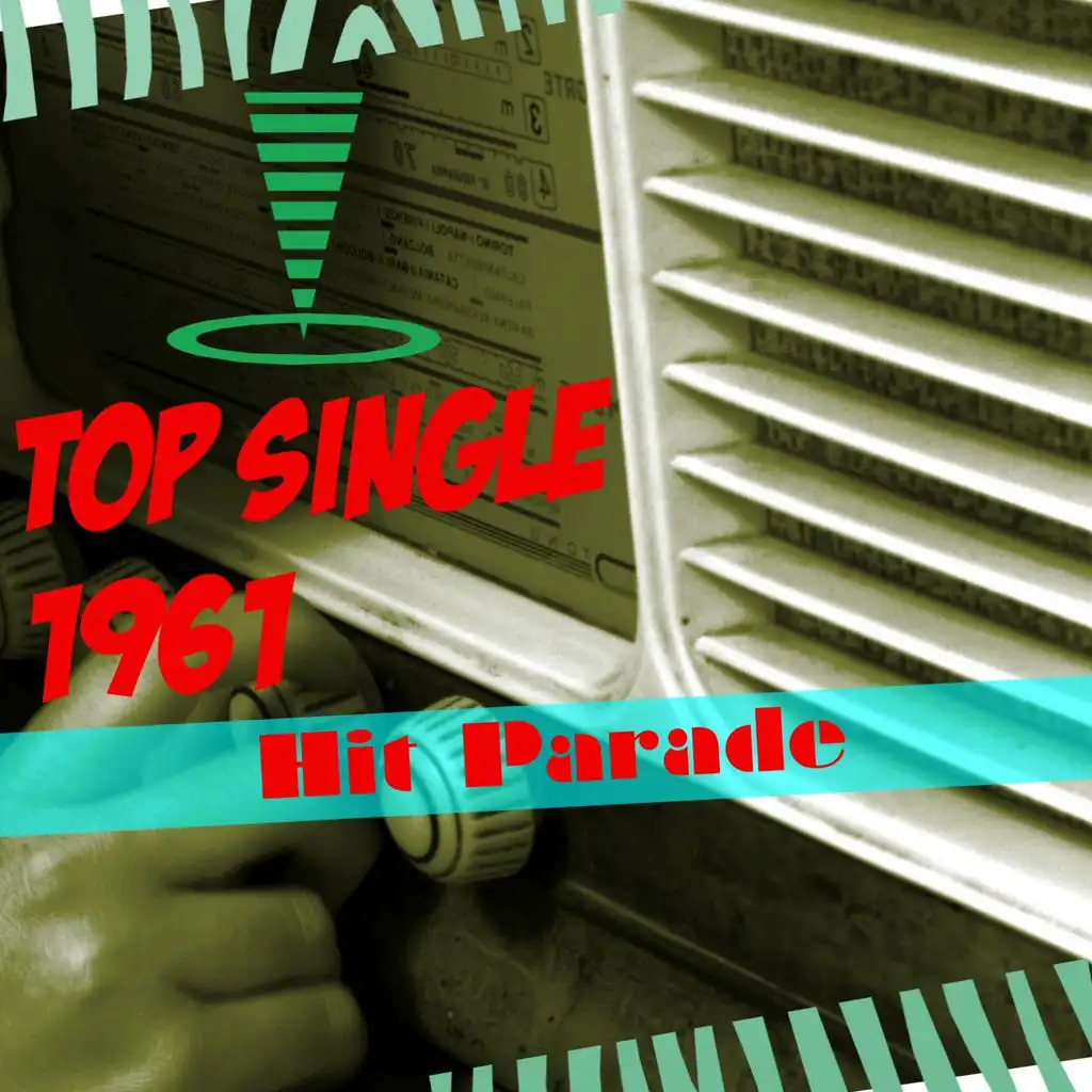 Hit Parade: Top Single 1961 (50 Hits Songs)
