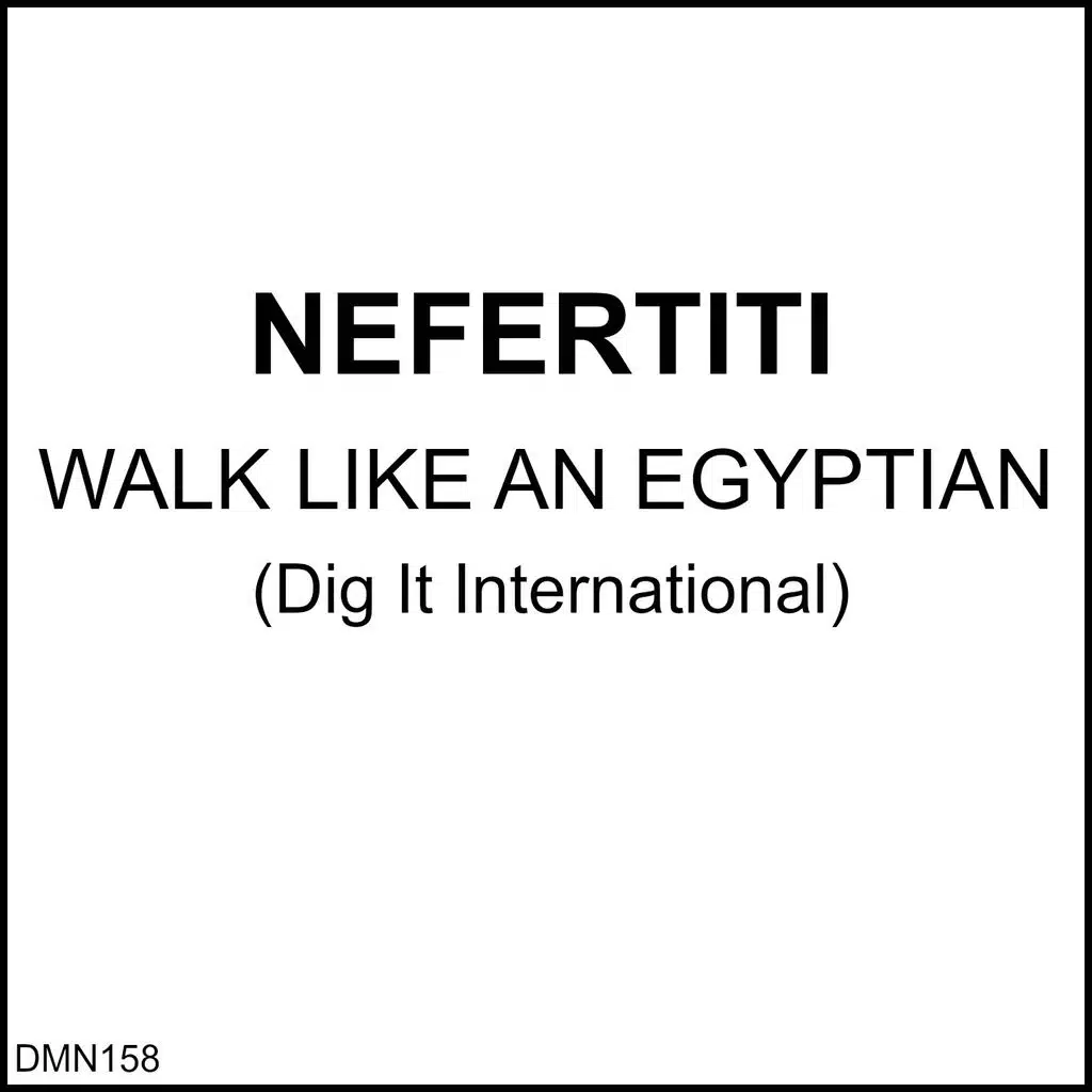 Walk Like an Egyptian