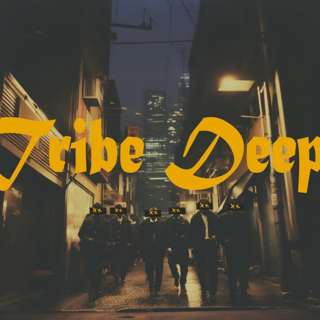 Tribe Deep