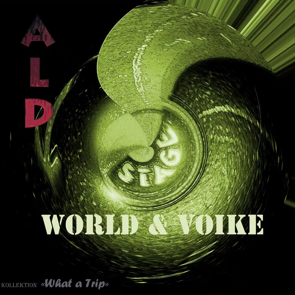 World & Voike (Kollektion What a Trip)