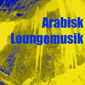 Arabisk loungemusik (Arabisk chilloutmusik)