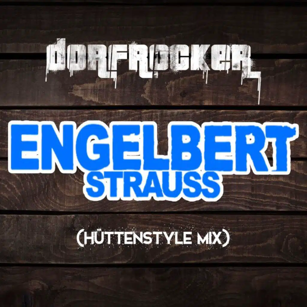 Engelbert Strauss (Hüttenstyle Mix)