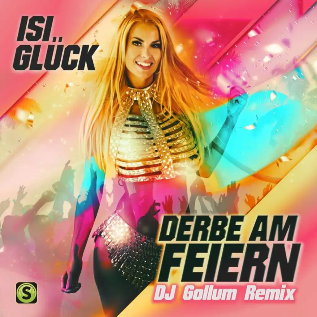 Derbe am Feiern (DJ Gollum Extended Remix)