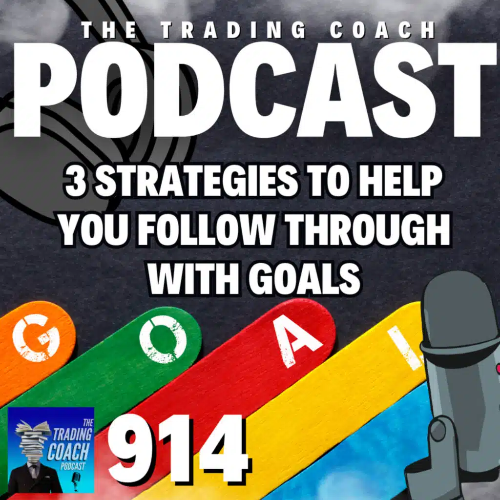 914 - The Great Predictor of Success: 3 Strategies to Help You Achieve Your Goals (Video Edition)