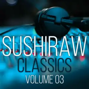 Sushiraw Classics, Vol. 3 (Kizomba, Zouk, Afro)