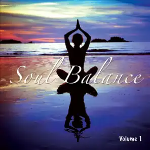 Soul Balance, Vol. 1 (A Relaxing Sounds Collection)