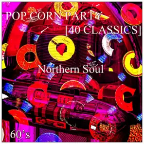 Pop Corn Party [40 Classics] (Northern Soul 60's)