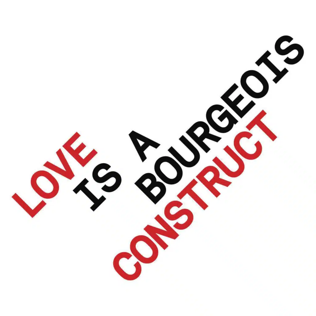 Love is a bourgeois construct (nighttime Radio Edit) [2023 Remaster] (nighttime Radio Edit, 2023 Remaster)