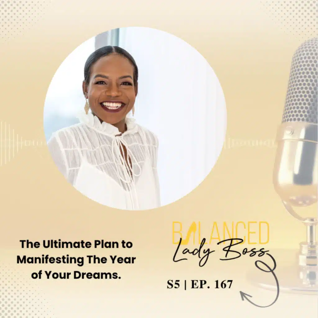 BLB167: The Ultimate Plan to Manifesting The Year of Your Dreams