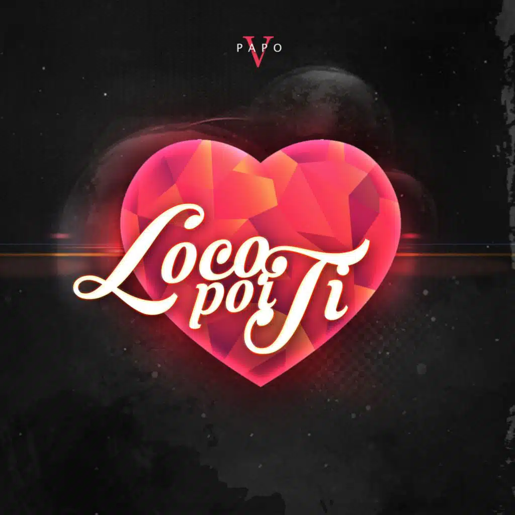 Loco Por Ti