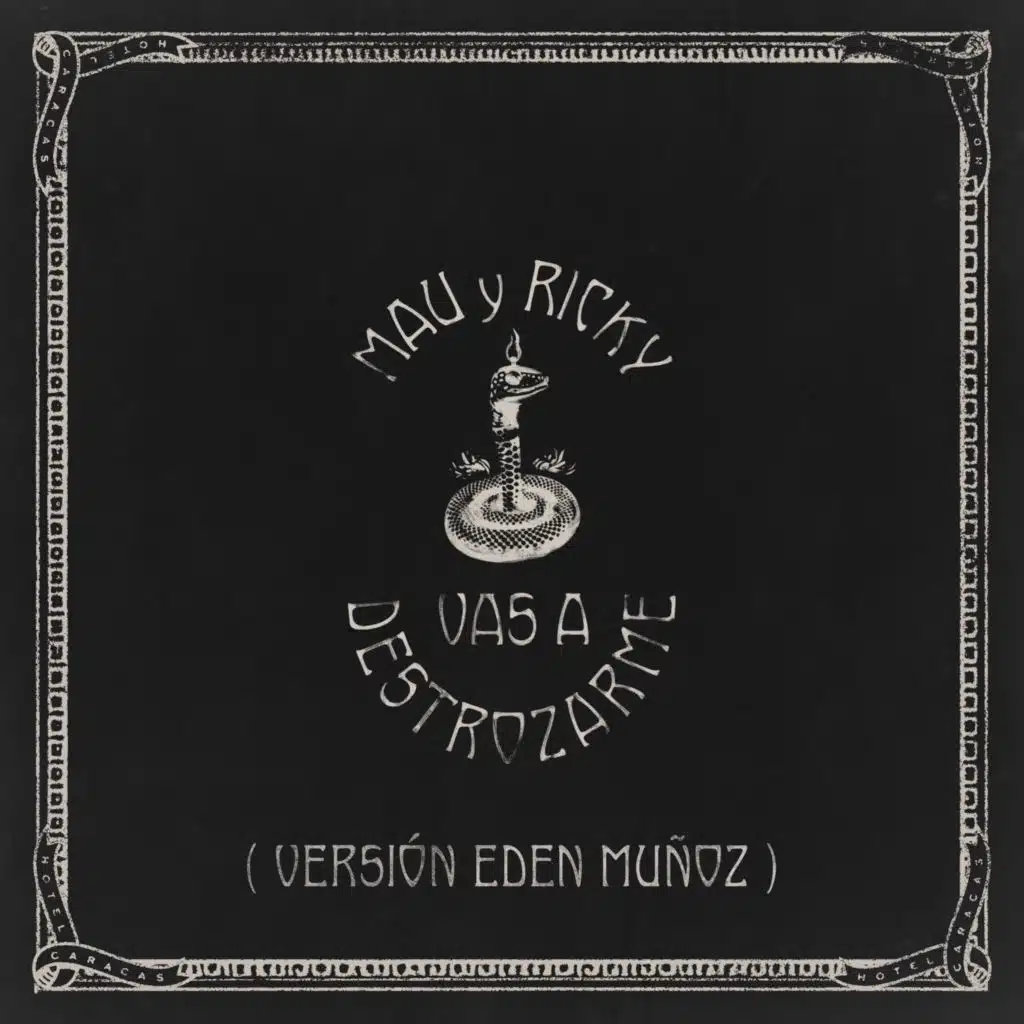 Vas a Destrozarme (Versión Eden Muñoz)