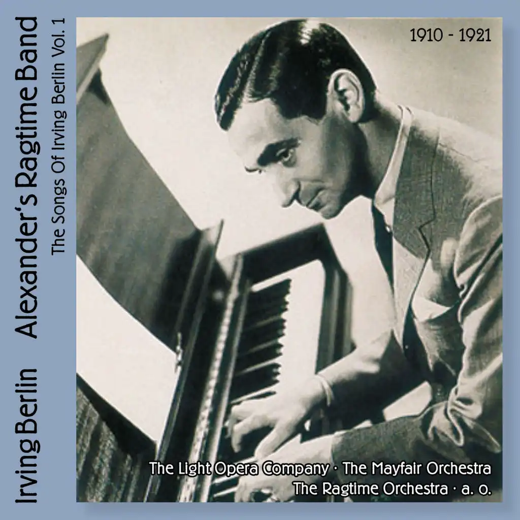 Alexander's Ragtime Band (The Songs Of Irving Berlin Vol.3 , 1910-1921)