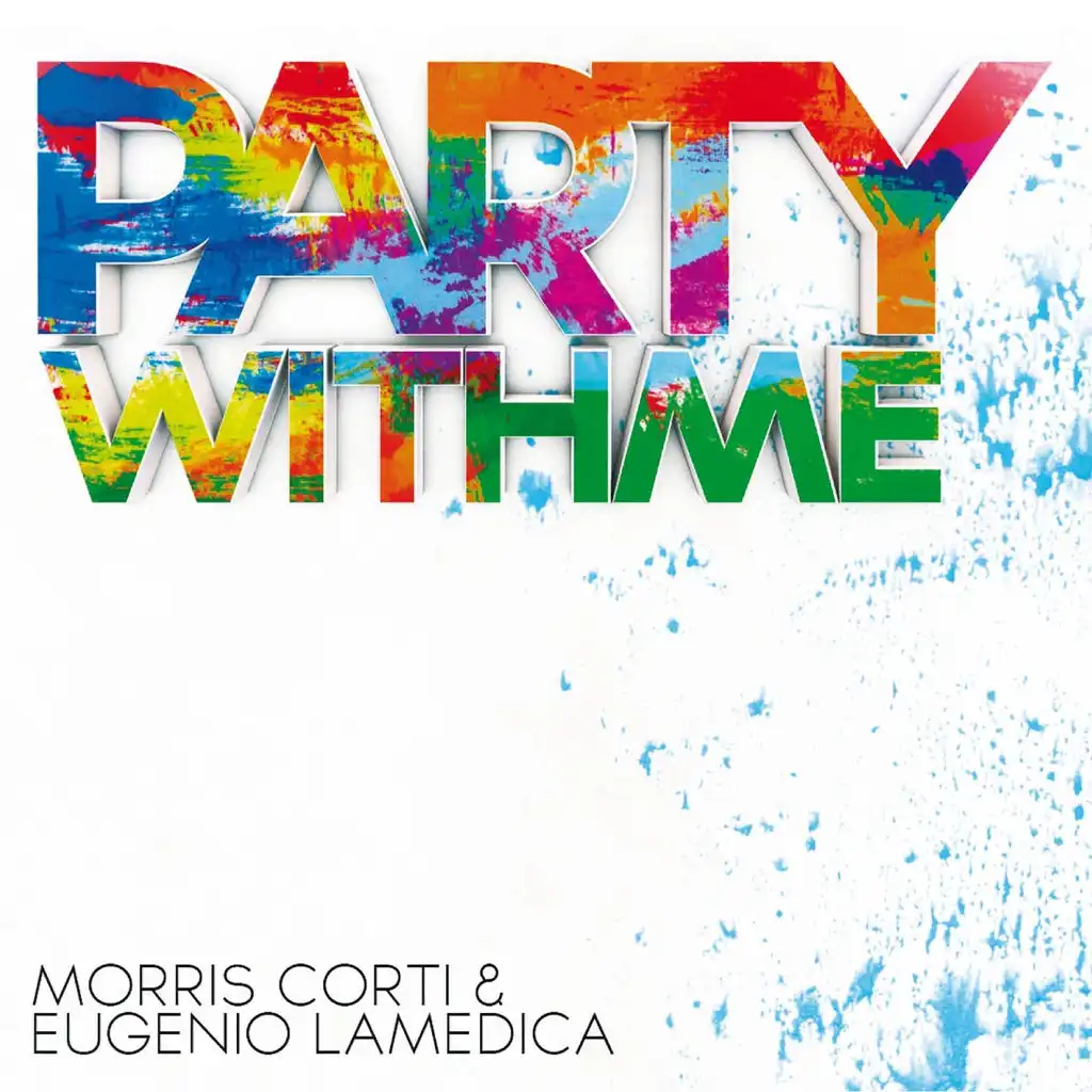Party With Me (Andrea Paci vs. Fabio Romano & Andrea Donati Remix)