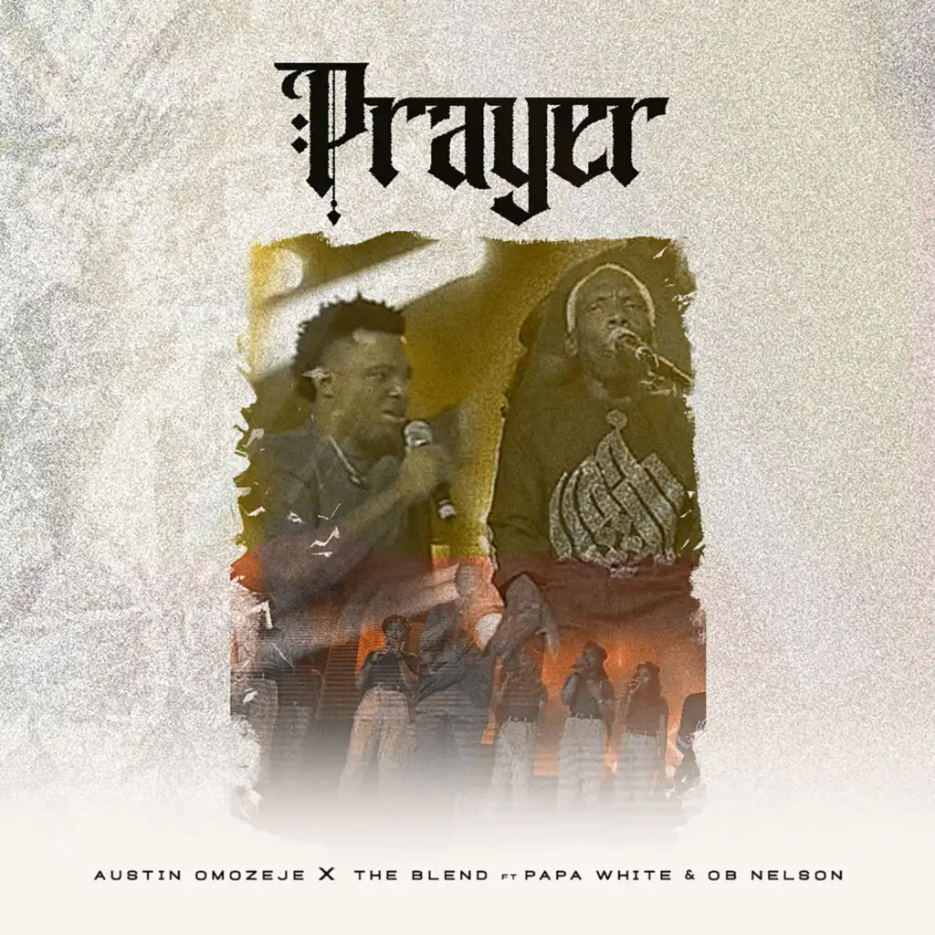 Prayer (feat. The Blend, Ob Nelson & Papa White)