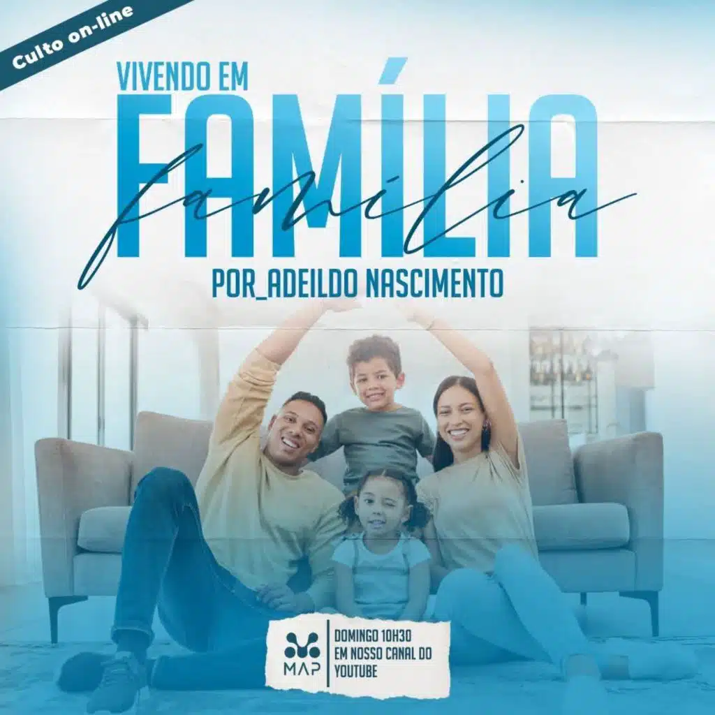 VIVENDO EM FAMÍLIA | PR ADEILDO NASCIMENTO