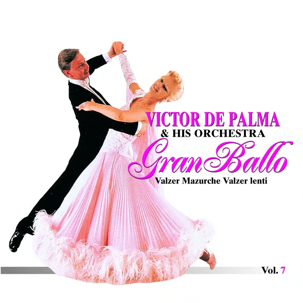 Granballo, Vol. 7 (Valzer, Mazurche, Valzer Lenti)