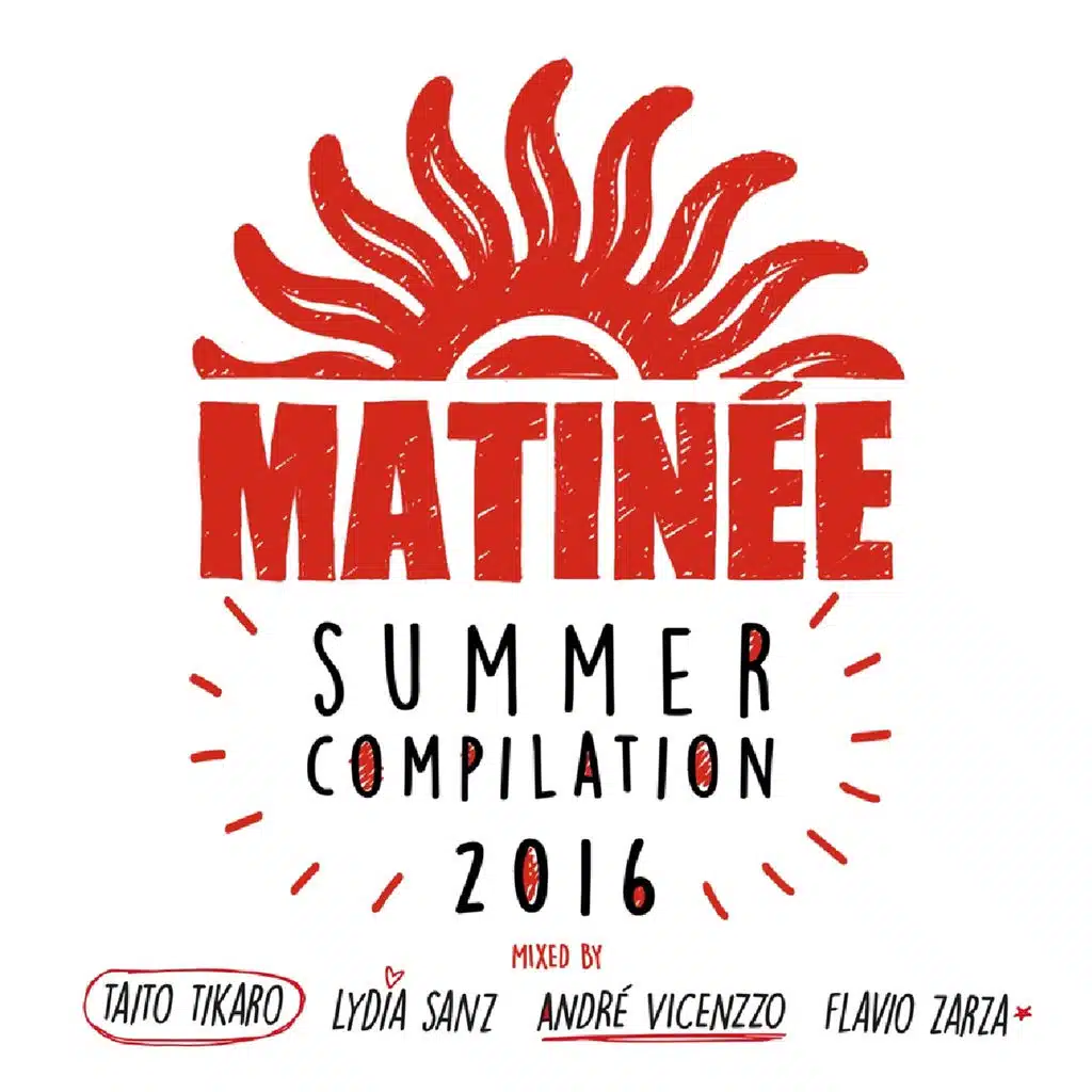 Matinée Summer Compilation 2016
