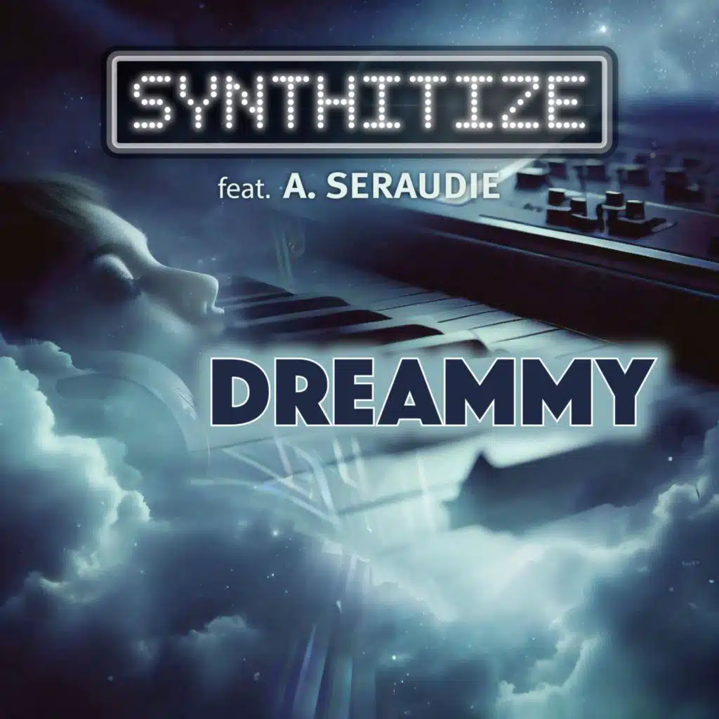 Dreammy (feat. A. SERAUDIE)