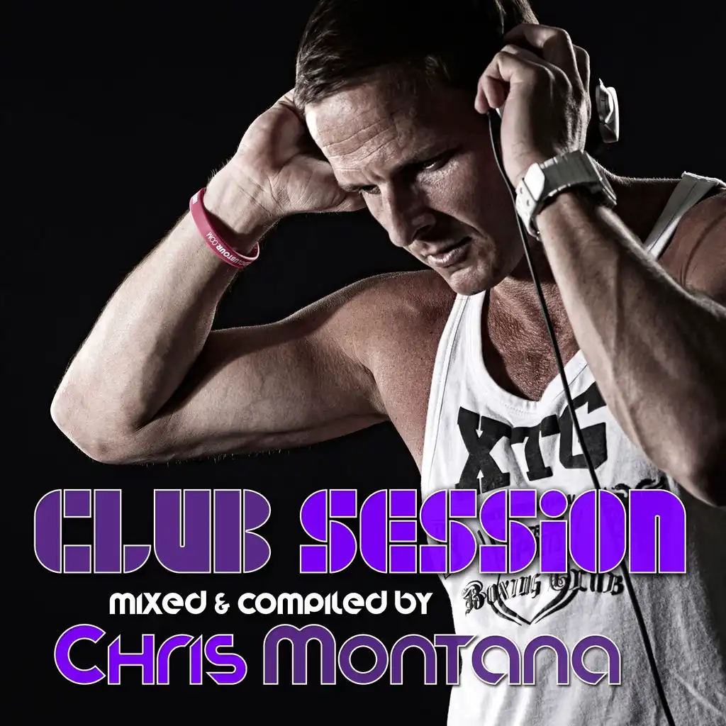 Club Session (Presented By Chris Montana)