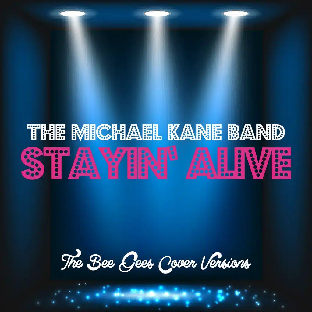 Stayin' Alive (The Bee Gees Cover Versions)