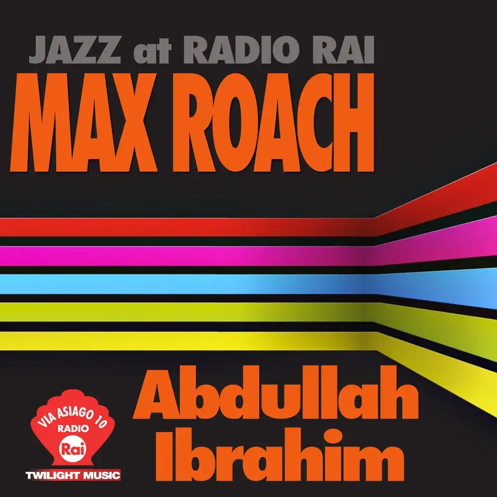 Jazz At Radio Rai: Max Roach & Abdullah Ibrahim Live (Via Asiago 10)