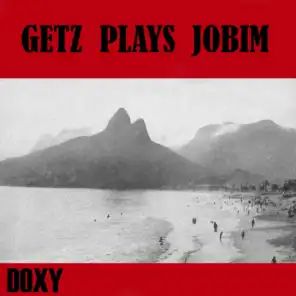 Getz Plays Jobim (Doxy Collection Remastered)