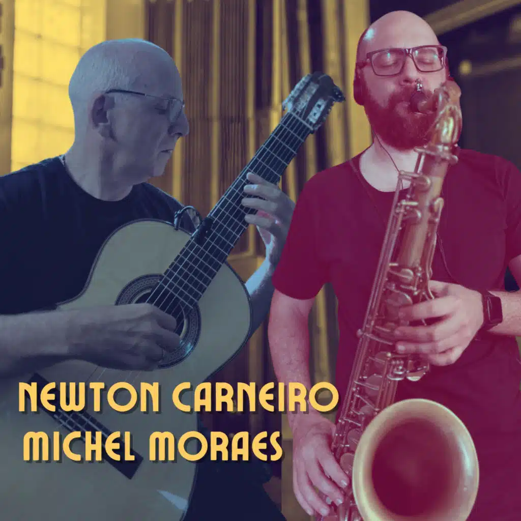 Michel Moraes & Newton Carneiro
