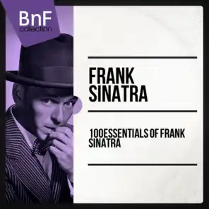 100 Essentials of Frank Sinatra (Mono Version)
