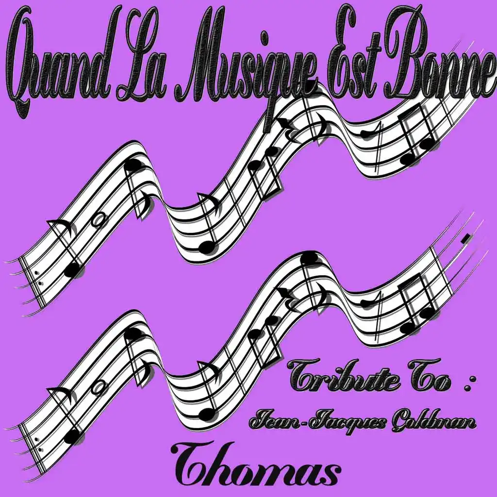 Quand la musique est bonne: Tribute to Jean-Jacques Goldman