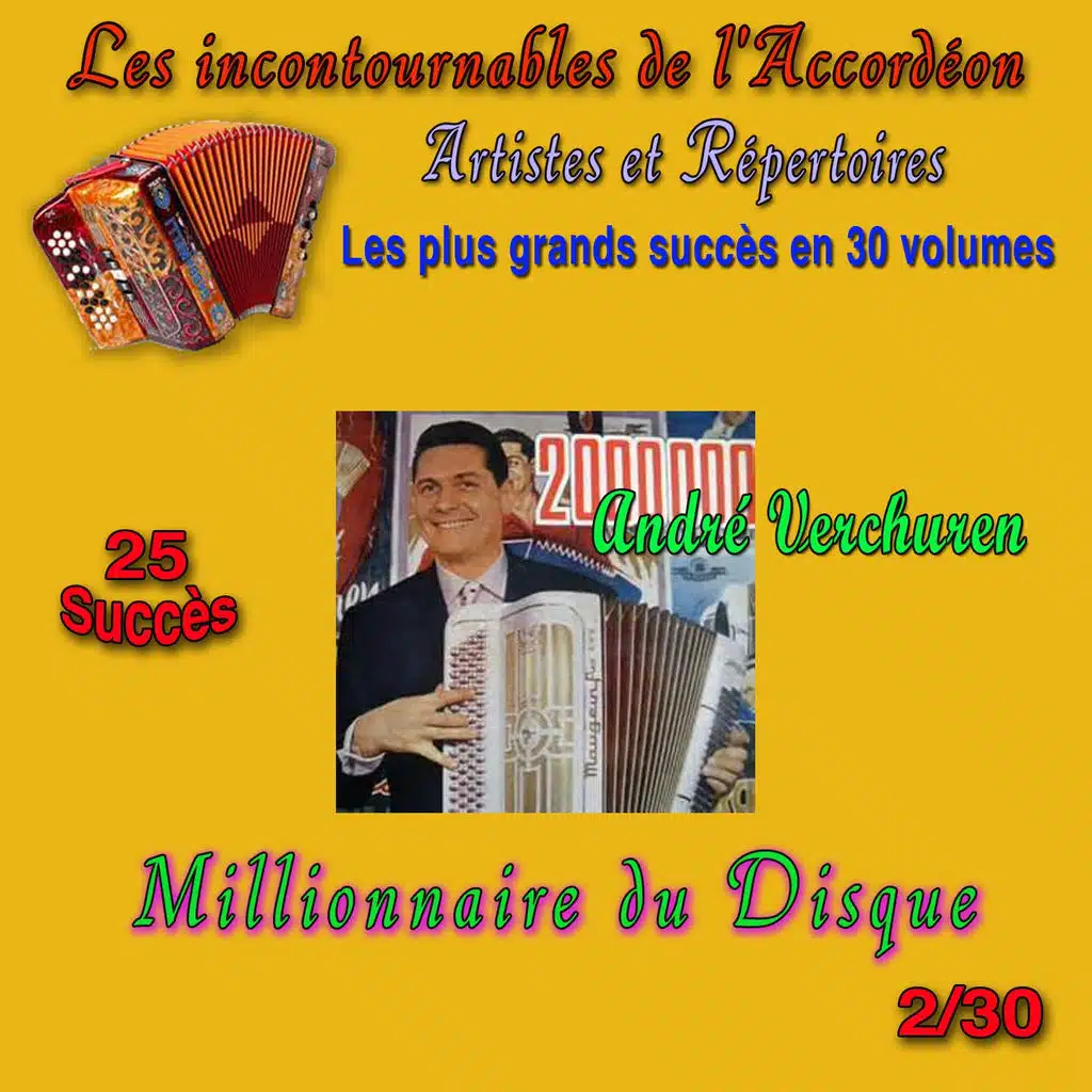 Les incontournables de l'accordéon, vol. 2 (Millionnaire du disque) [25 succès]