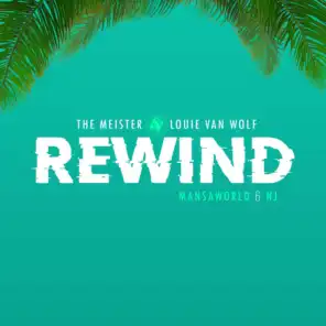 Rewind (feat. Mansaworld & NJ)