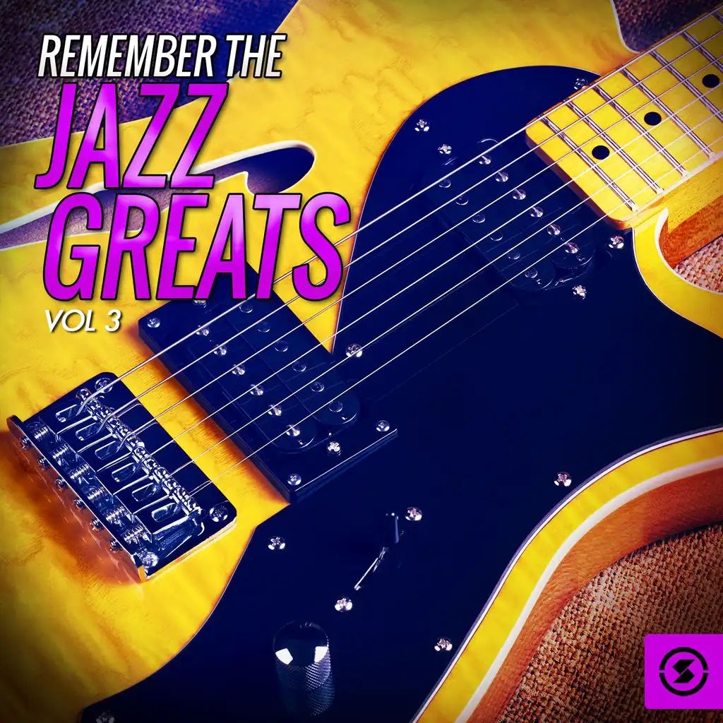 Remember the Jazz Greats, Vol. 3