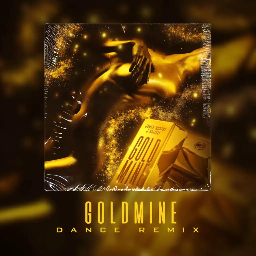 Goldmine (Dance Remix) [feat. J. Holiday]