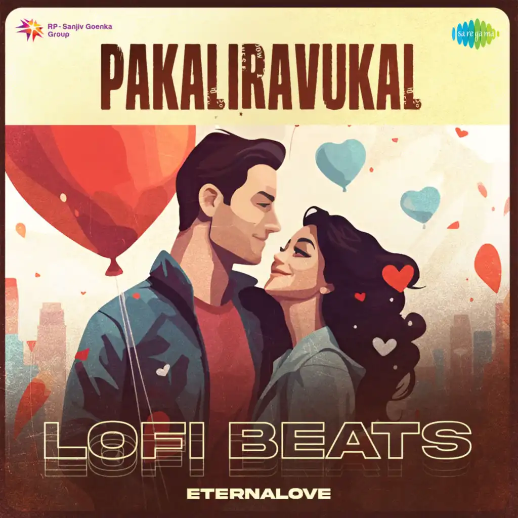 Pakaliravukal (Lofi Beats) [feat. EternaLove]