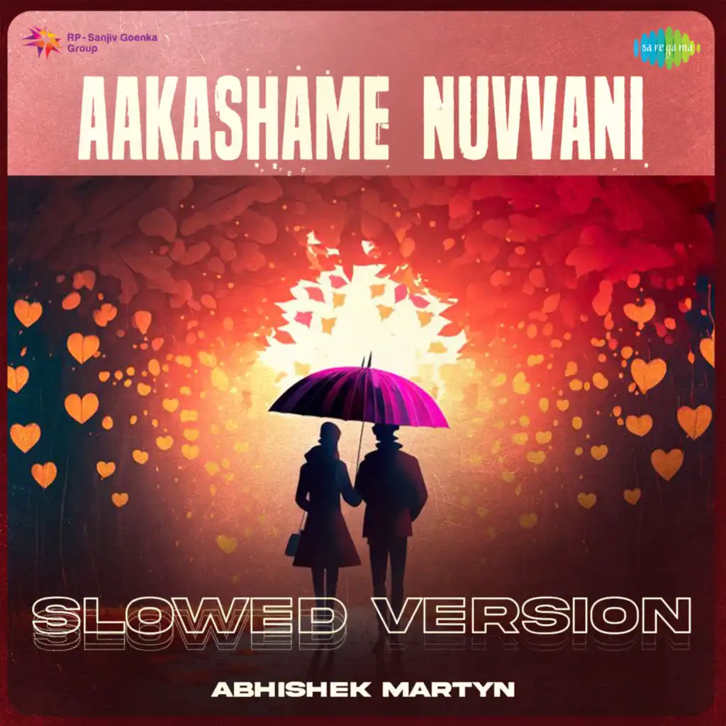 Aakashame Nuvvani (Slowed Version)